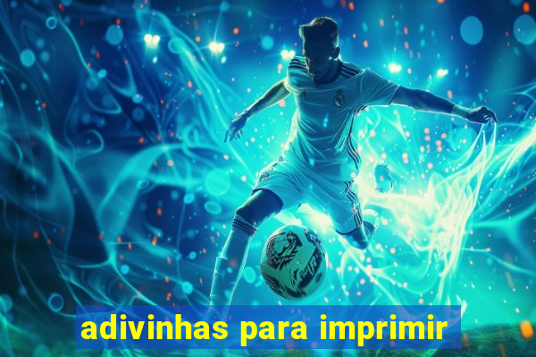 adivinhas para imprimir
