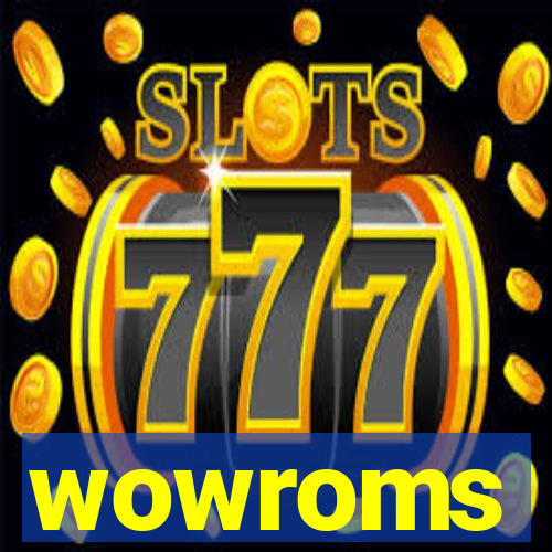 wowroms