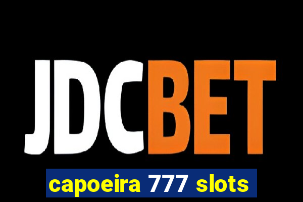 capoeira 777 slots