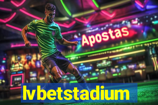 lvbetstadium