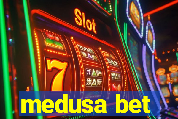 medusa bet