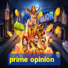 prime opinion