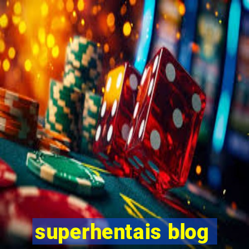 superhentais blog