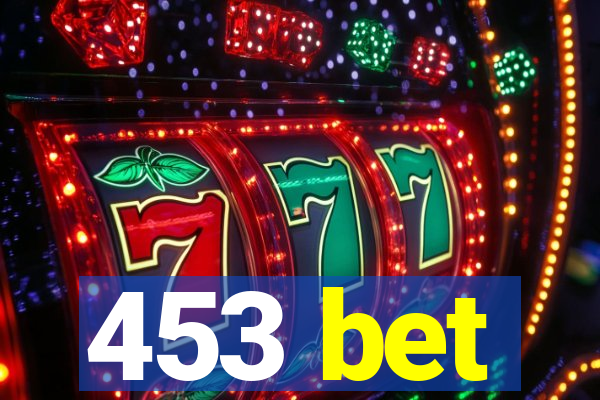 453 bet