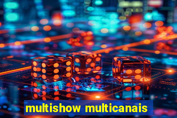 multishow multicanais