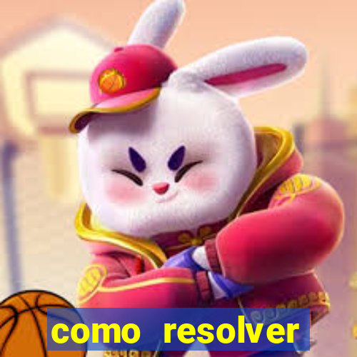 como resolver reclamado apenas por dispositivo registrado