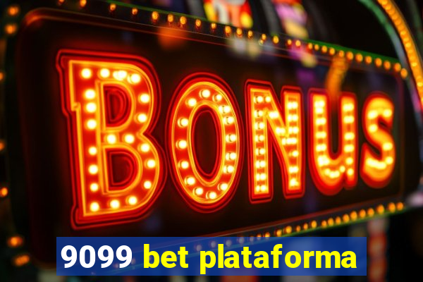 9099 bet plataforma