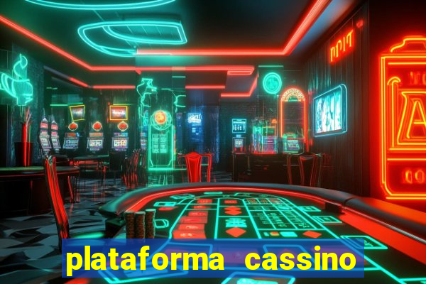 plataforma cassino que paga no cadastro