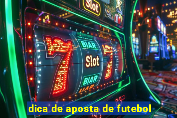 dica de aposta de futebol