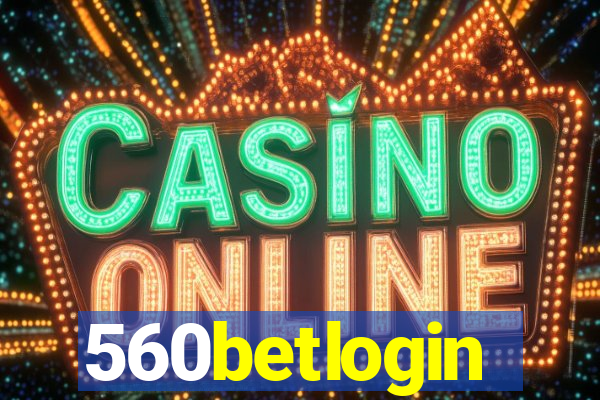 560betlogin