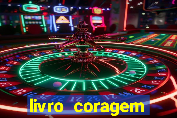 livro coragem desbravadores pdf
