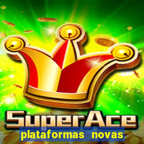 plataformas novas fortune tiger