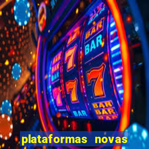 plataformas novas fortune tiger