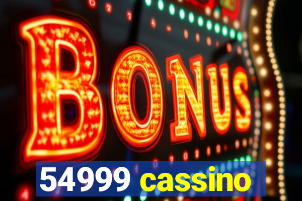 54999 cassino