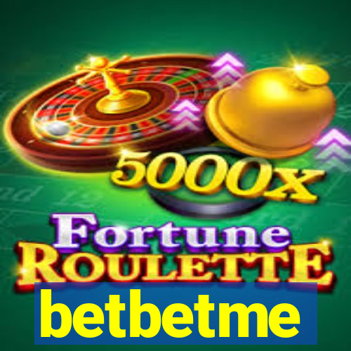 betbetme
