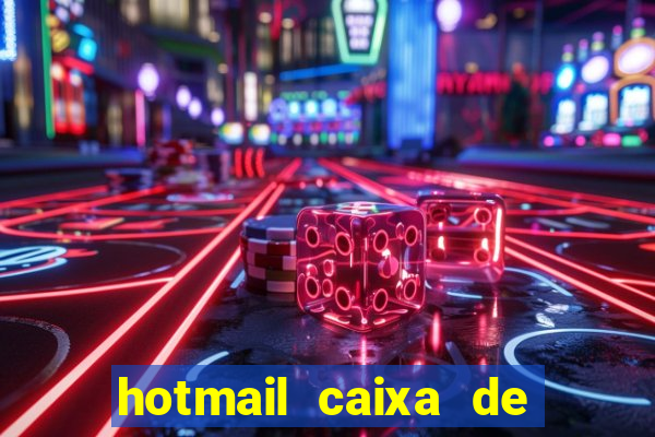 hotmail caixa de entrada entrar