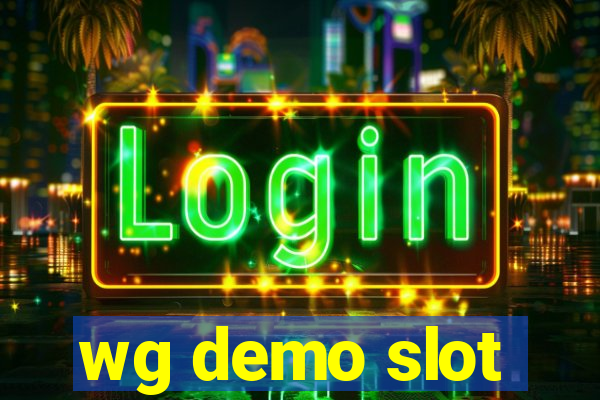 wg demo slot