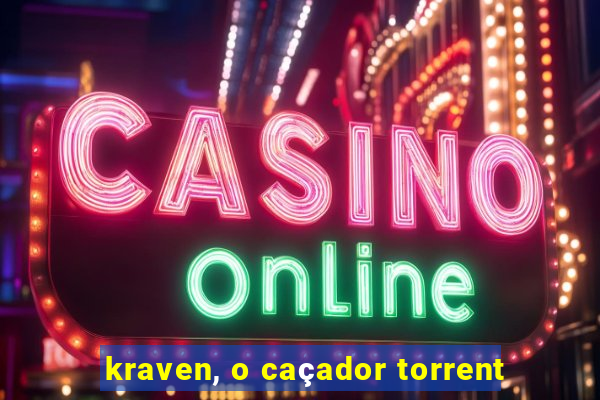 kraven, o caçador torrent
