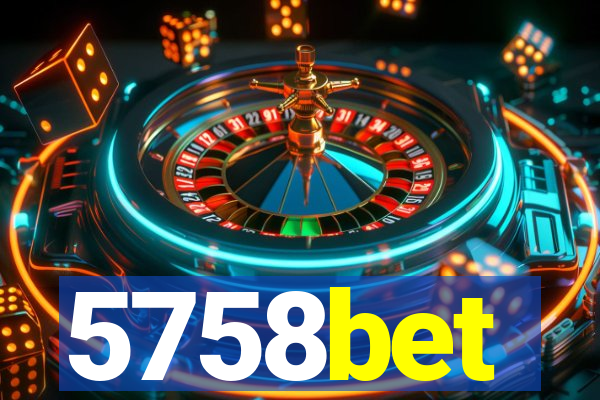 5758bet