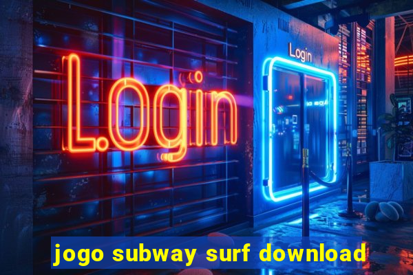 jogo subway surf download
