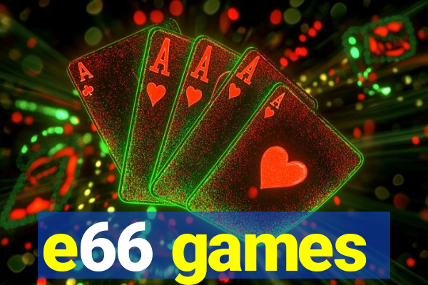 e66 games
