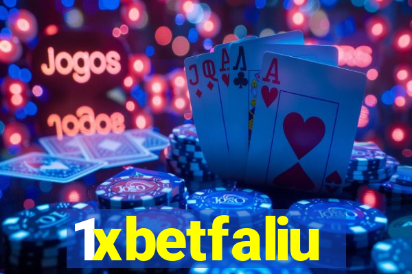 1xbetfaliu