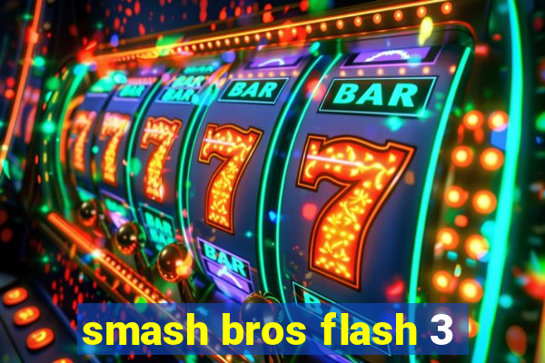 smash bros flash 3