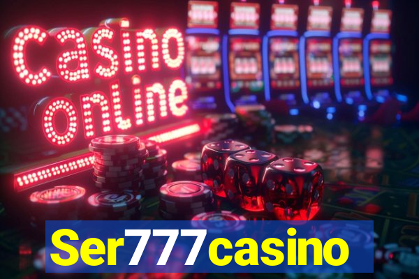 Ser777casino