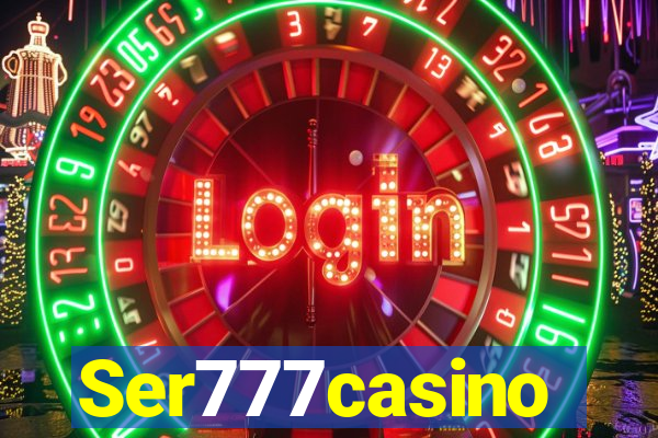 Ser777casino