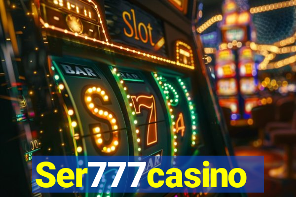 Ser777casino
