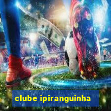 clube ipiranguinha