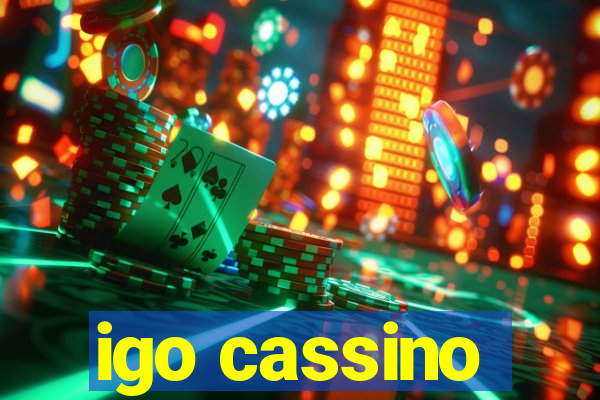 igo cassino