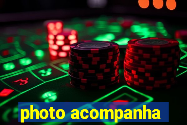 photo acompanha