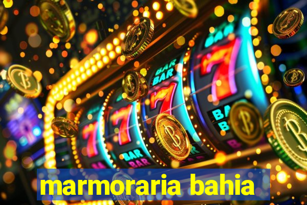 marmoraria bahia