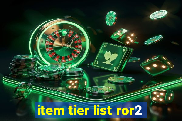 item tier list ror2
