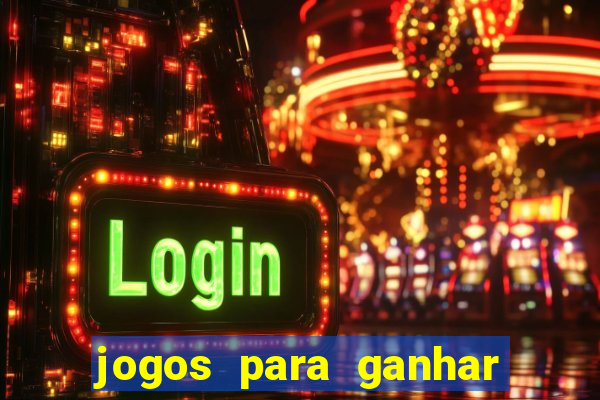 jogos para ganhar dinheiro sem depositar nada