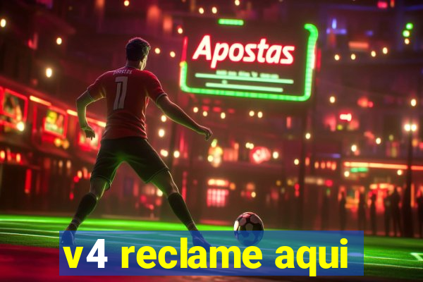 v4 reclame aqui