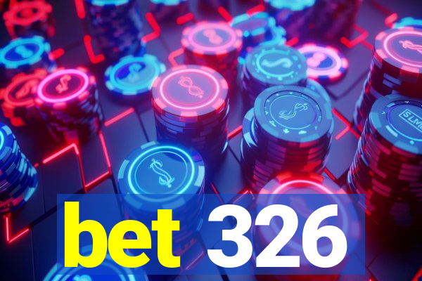 bet 326