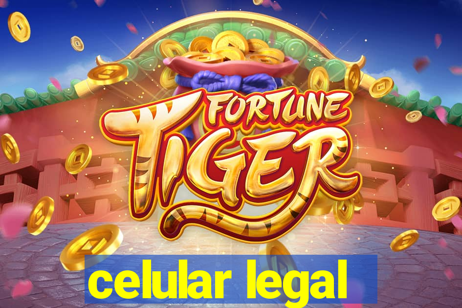 celular legal