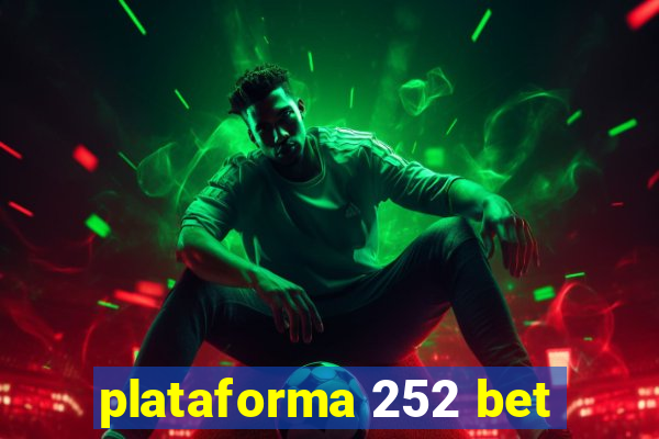 plataforma 252 bet
