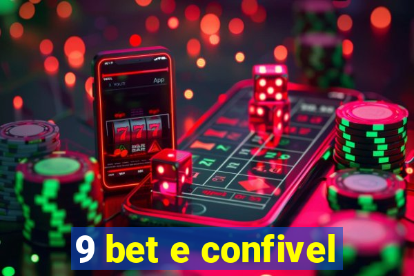 9 bet e confivel