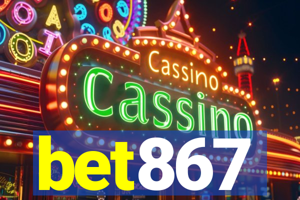 bet867