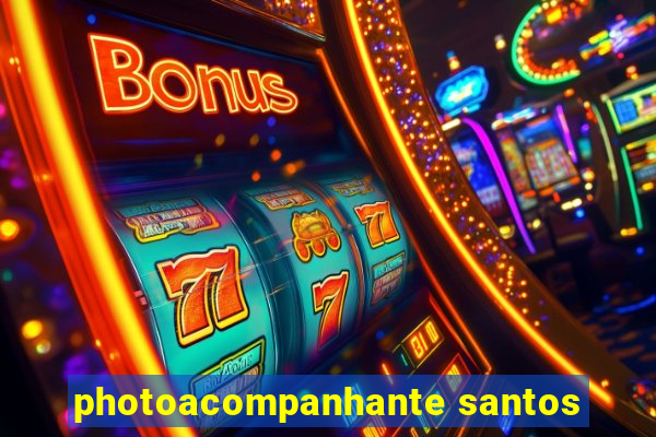 photoacompanhante santos
