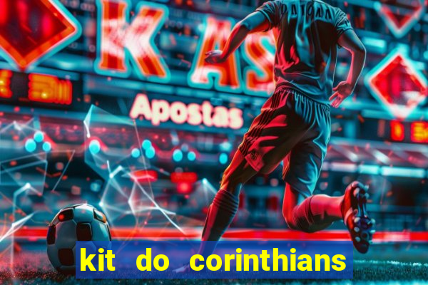 kit do corinthians dls 19