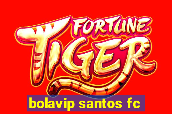 bolavip santos fc