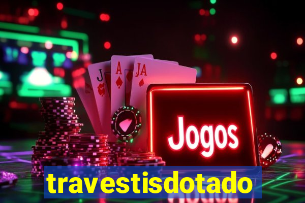 travestisdotados