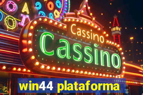 win44 plataforma
