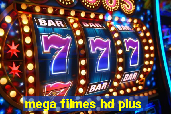 mega filmes hd plus