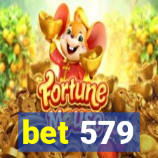 bet 579
