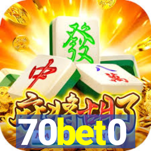 70bet0